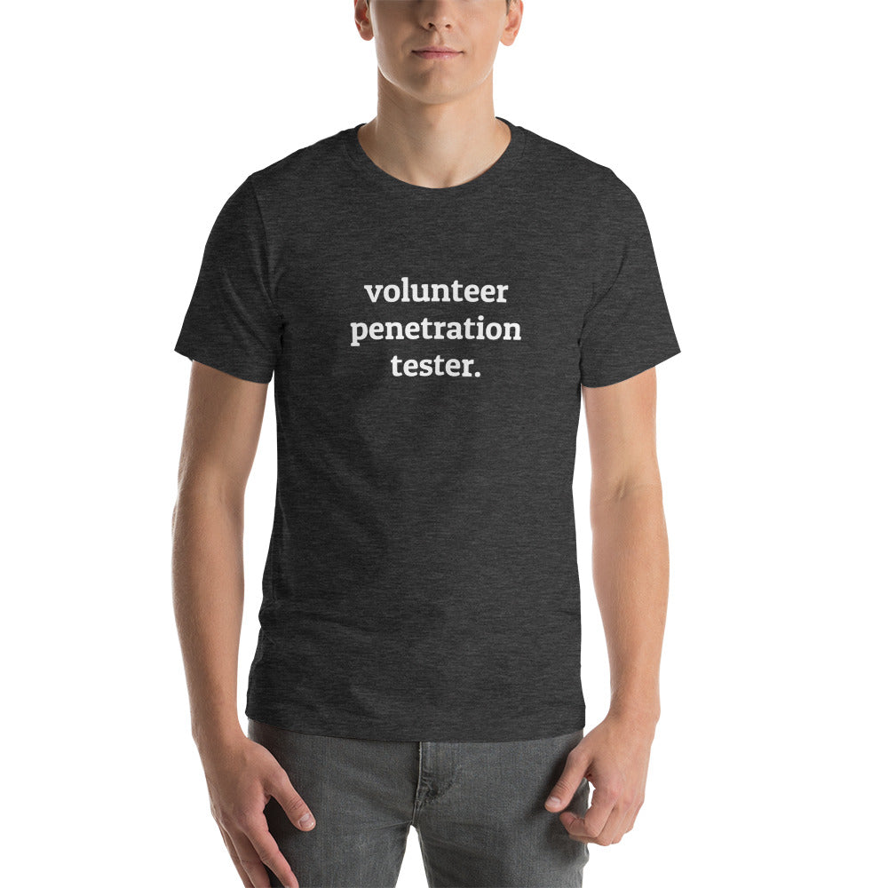 Volunteer Pentester - Short-Sleeve Unisex T-Shirt