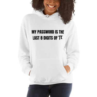 My password is the last 8 digits of π  - Hooded Sweatshirt (black text)