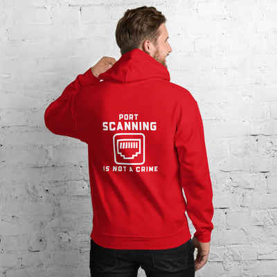 Port Scanning is not a crime - Unisex Hoodie