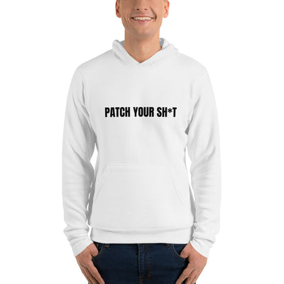 PATCH YOUR SH*T - Unisex hoodie (black text)