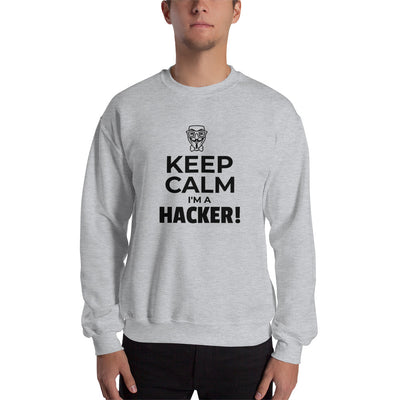 Keep Calm I'm a hacker!  - Sweatshirt (black text)