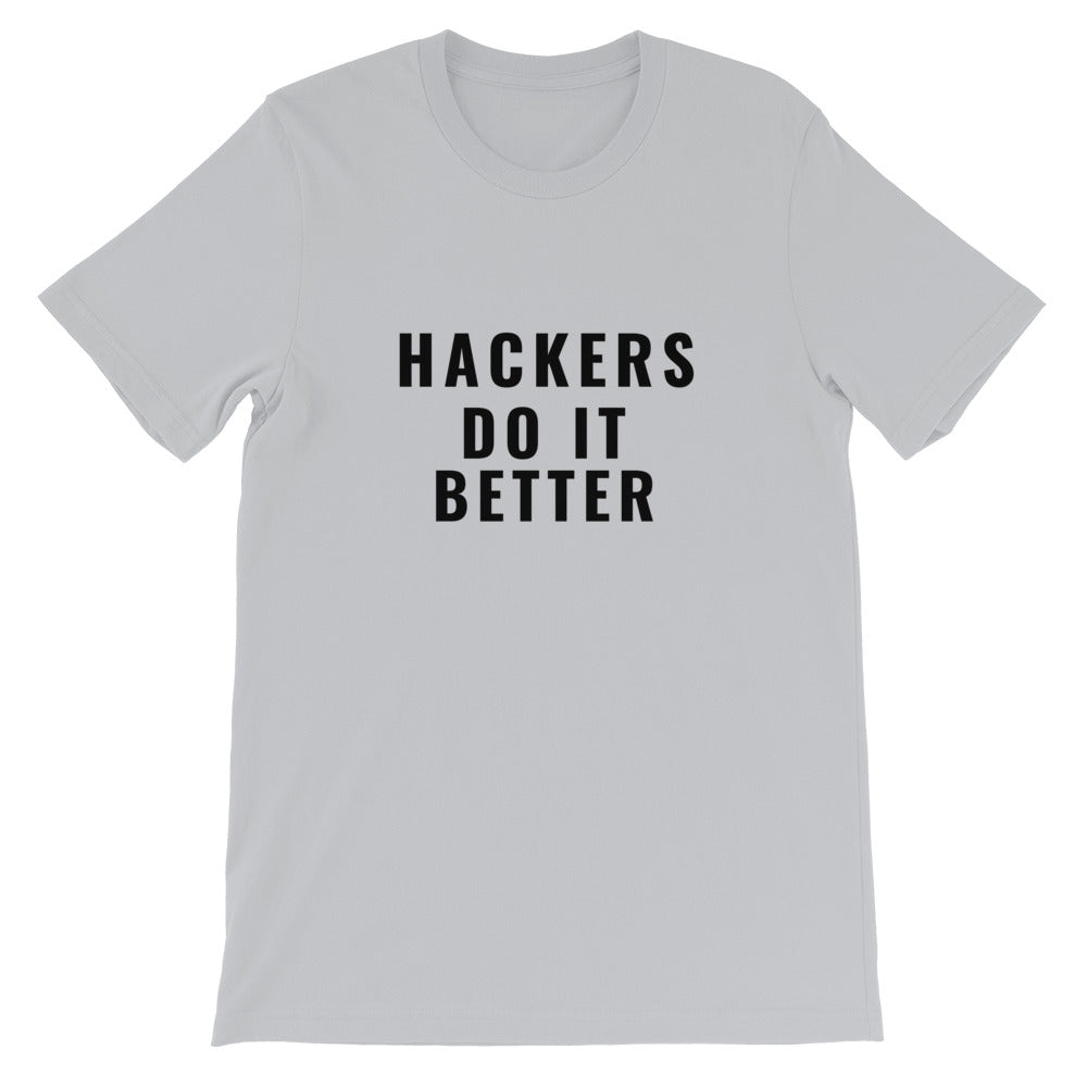 Hacker do it better - Short-Sleeve Unisex T-Shirt (black text)