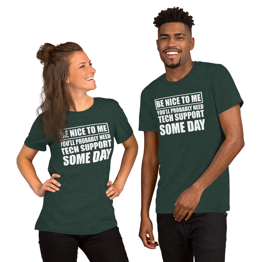 Be nice to me - Short-Sleeve Unisex T-Shirt (white text)