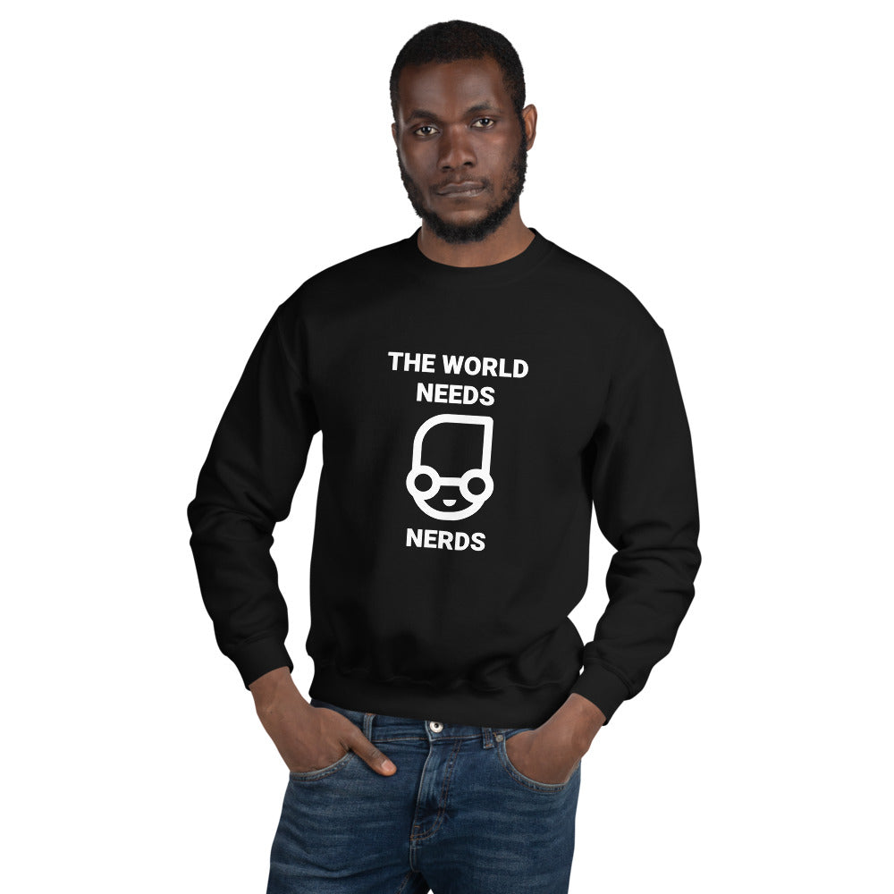 The world needs nerds - Unisex Sweatshirt (white text)