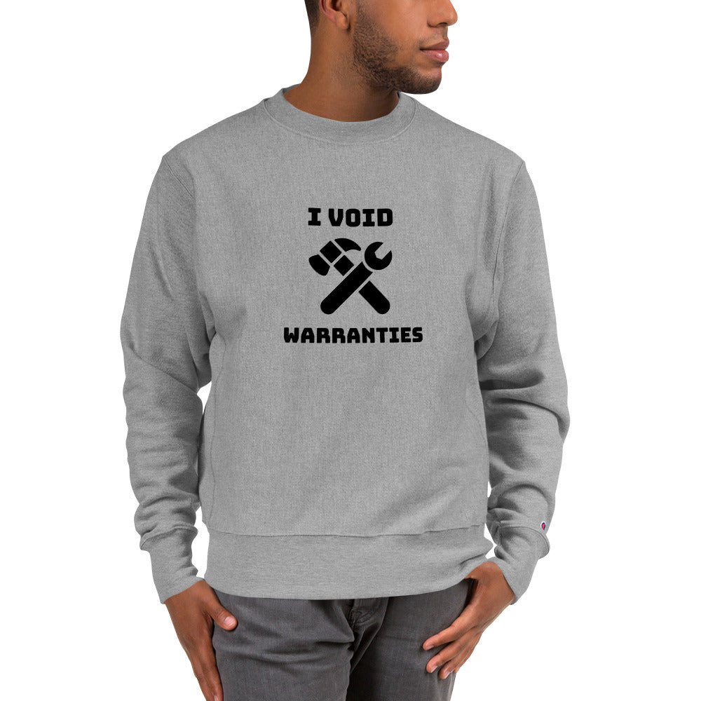 I void warranties - Champion Sweatshirt (black text)