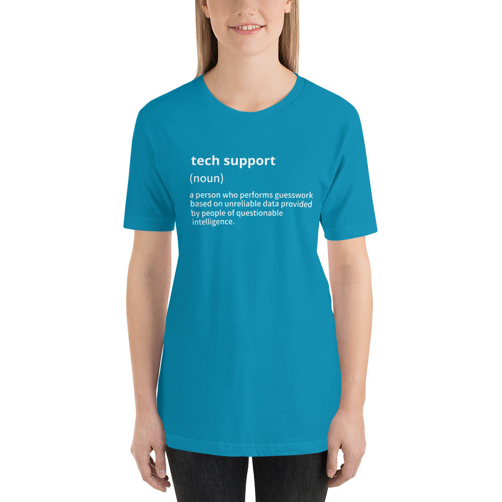 Tech support - Short-Sleeve Unisex T-Shirt (white text 2)