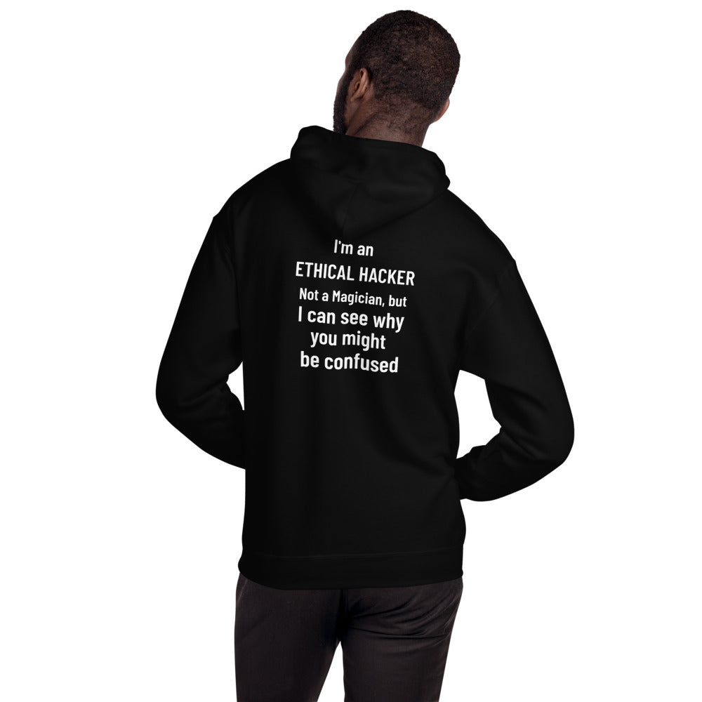 I'm an ethical hacker - Unisex Hoodie (white text)