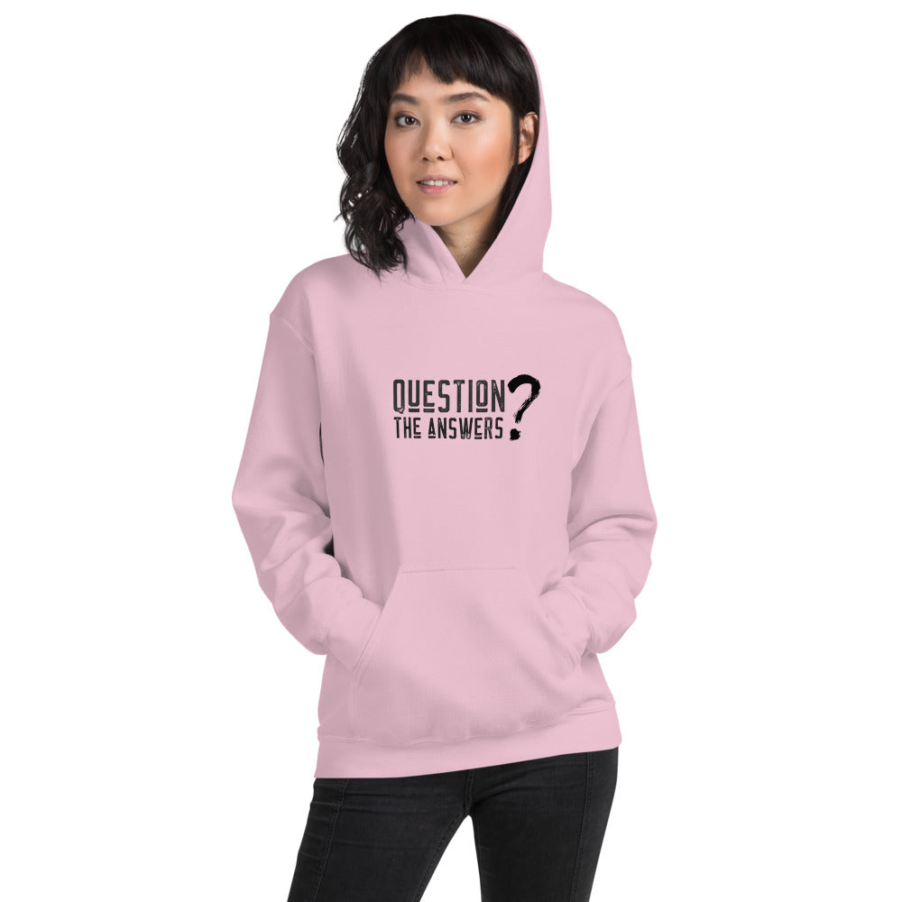 Question the answers -  Unisex Hoodie