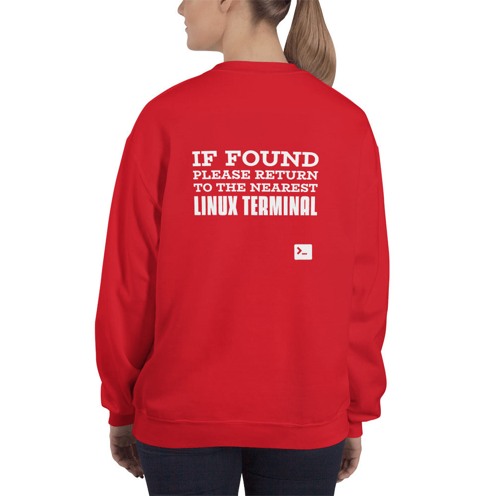 If found please return to the nearest linux terminal - Unisex Sweatshirt