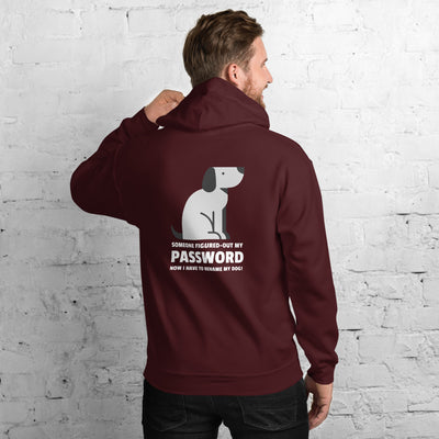 Someone figured-out my  PASSWORD - Unisex Hoodie
