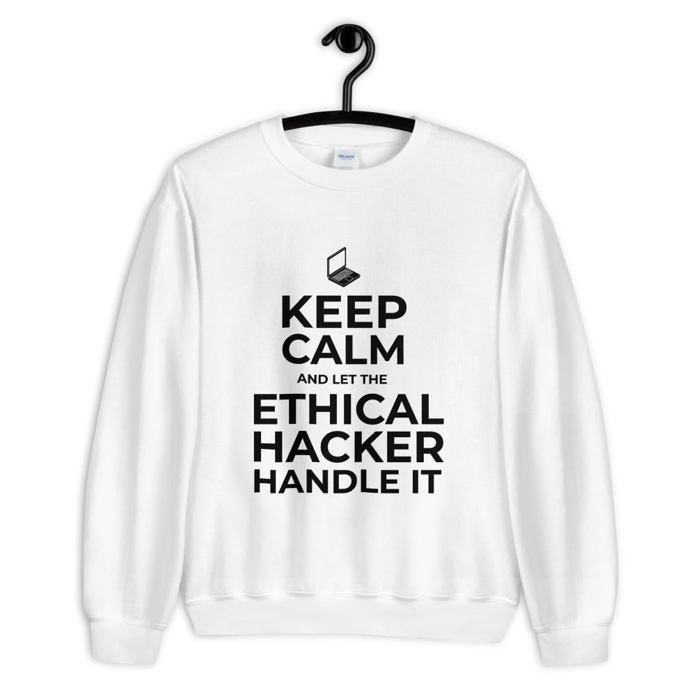 Keep Calm and let the ethical hacker handle it - Unisex Sweatshirt (black text)