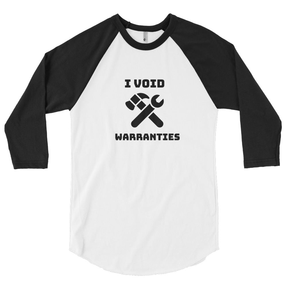 I void warranties - 3/4 sleeve raglan shirt (black text)