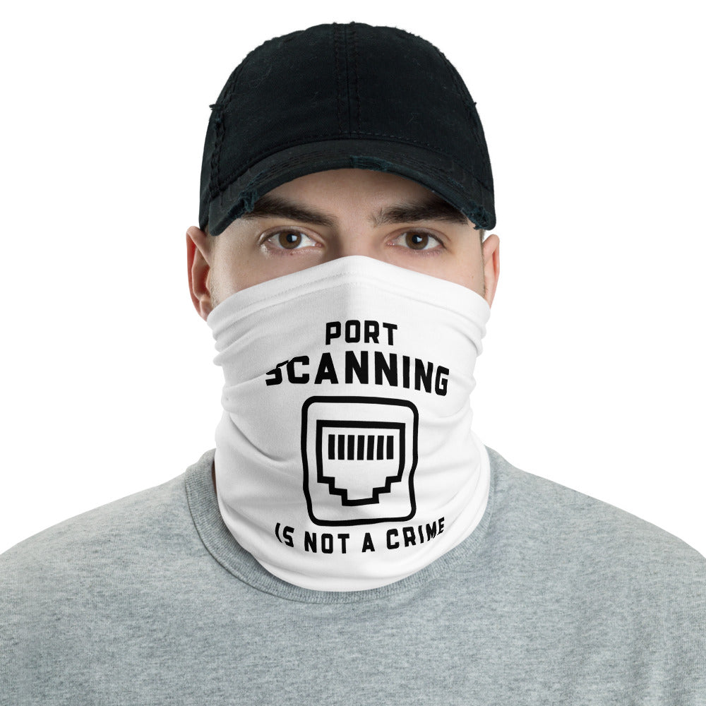 Port scanning is not a crime - Neck Gaiter (black text)