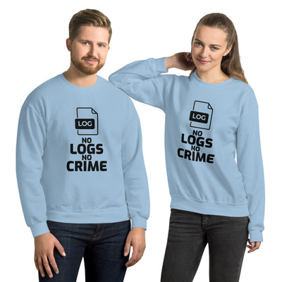No logs no crime - Unisex Sweatshirt
