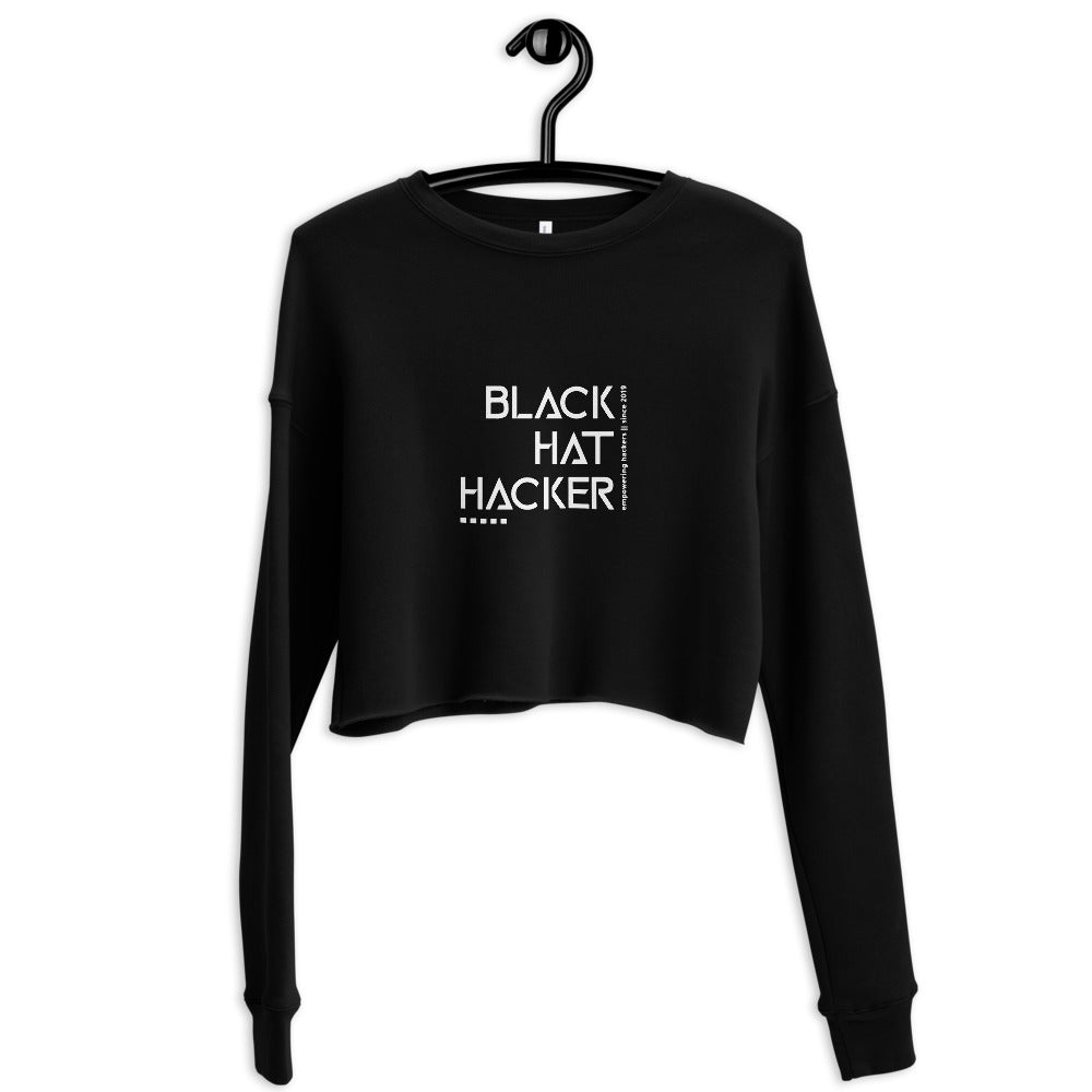 Black Hat Hacker v1 - Crop Sweatshirt