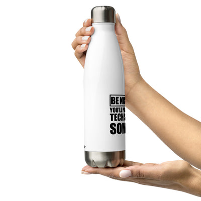 Be nice to me - Stainless Steel Water Bottle