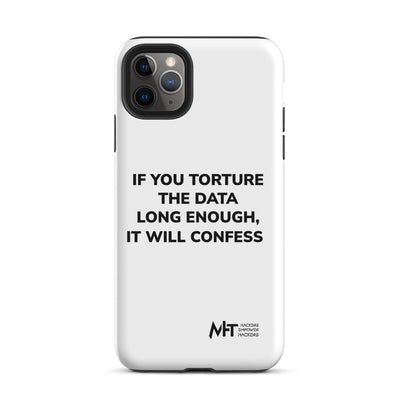If you torture the data - Tough iPhone case