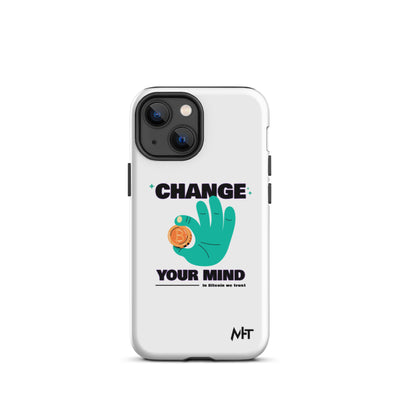 Change your mind in Bitcoin we Trust - Tough iPhone case