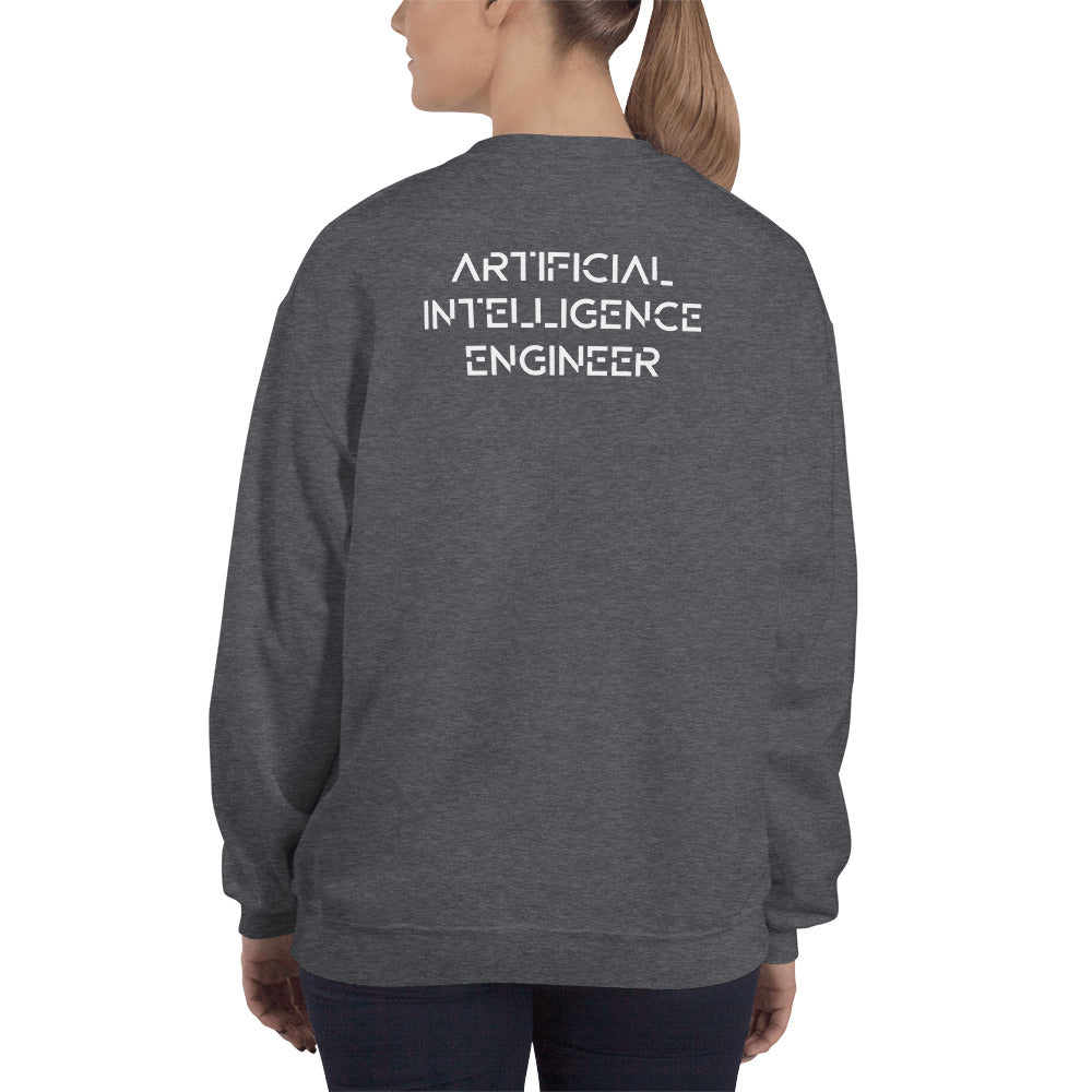 Artificial intelligence engineer - Unisex Sweatshirt (back print)