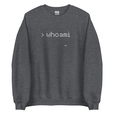 Whoami - Unisex Sweatshirt