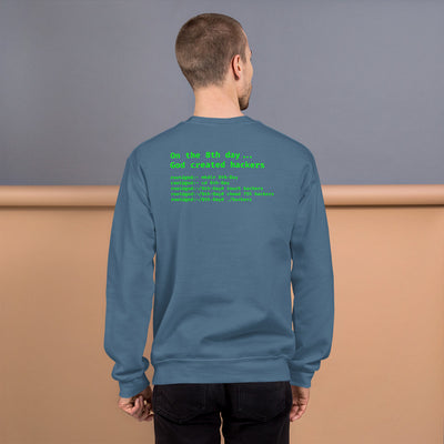On the 8th day God created hackers - Unisex Sweatshirt (backprint)