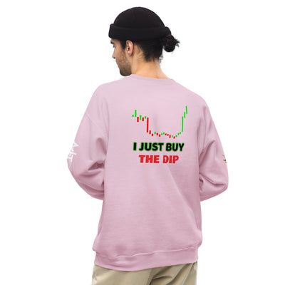 I just Buy the Dip - Unisex Sweatshirt (back print)