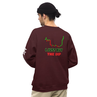 I just Buy the Dip - Unisex Sweatshirt (back print)
