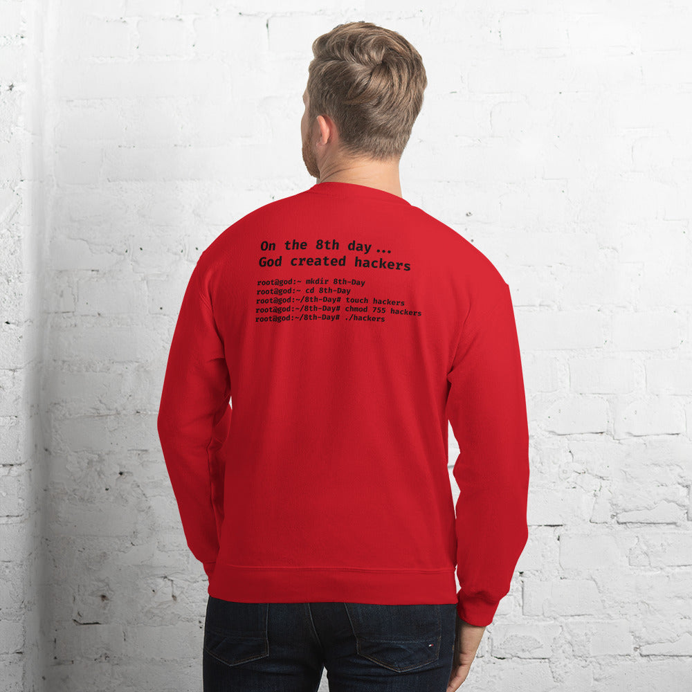 On the 8th day God created hackers - Unisex Sweatshirt (backprint)
