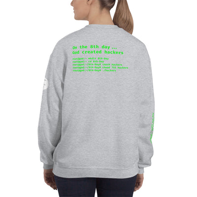 On the 8th day God created hackers - Unisex Sweatshirt (all side print)