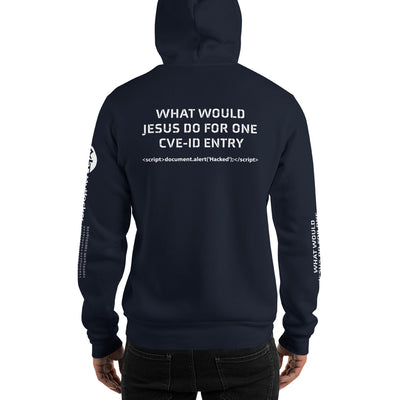 What would Jesus do for one CVE - Unisex Hoodie (all sides print)