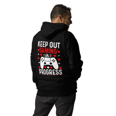 Keep out Gaming in Progress Unisex Hoodie ( Back Print )