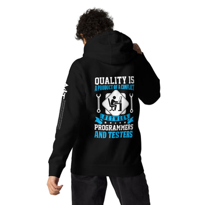 Quality is a Product of a conflict -Unisex Hoodie ( Back Print )