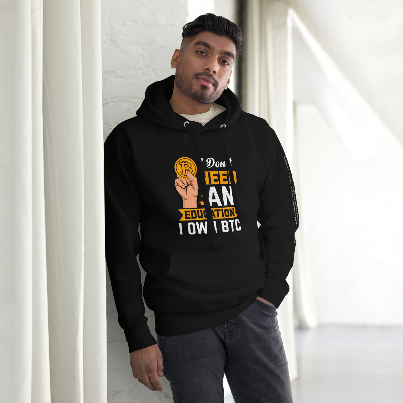 I don't need an Education, I own Bitcoin Unisex Hoodie