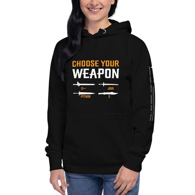 Choose Your Weapon Unisex Hoodie