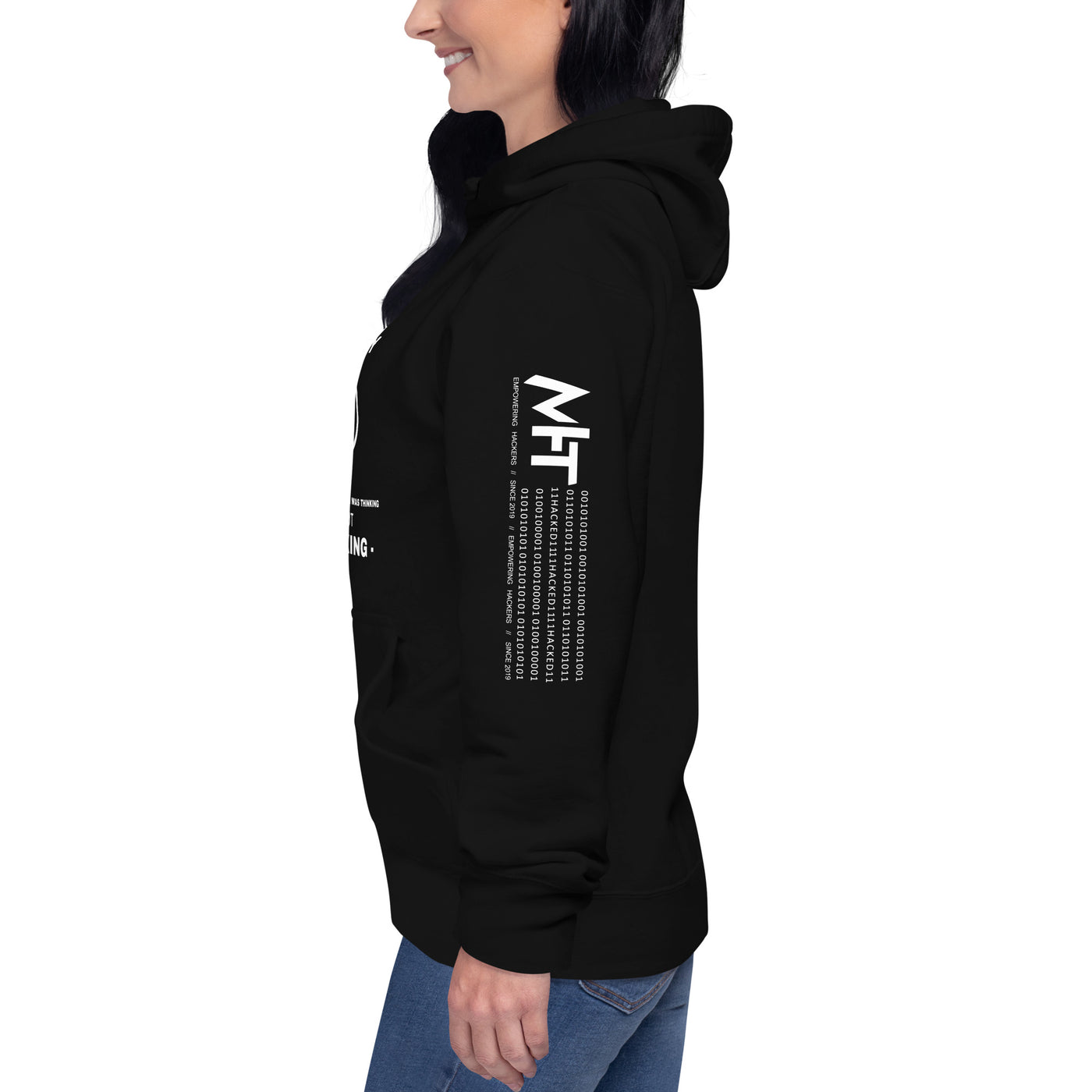 Sorry I wasn't listening , I was thinking about hacking - Unisex Hoodie