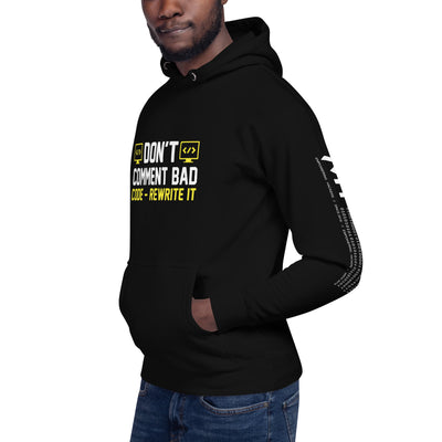 Don't comment Bad code, rewrite it - Unisex Hoodie