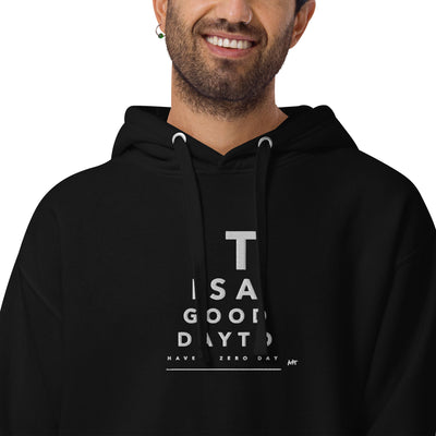 It is a good day to have a zero day - Unisex Hoodie (embroidery)