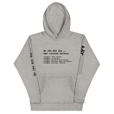 On the 8th day God created hackers - Unisex Hoodie