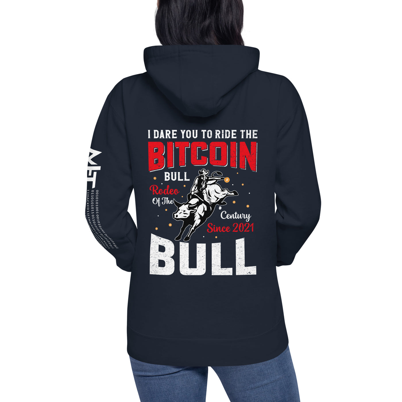 I Dare You to Ride the Bitcoin Bull Unisex Hoodie ( Back Print )