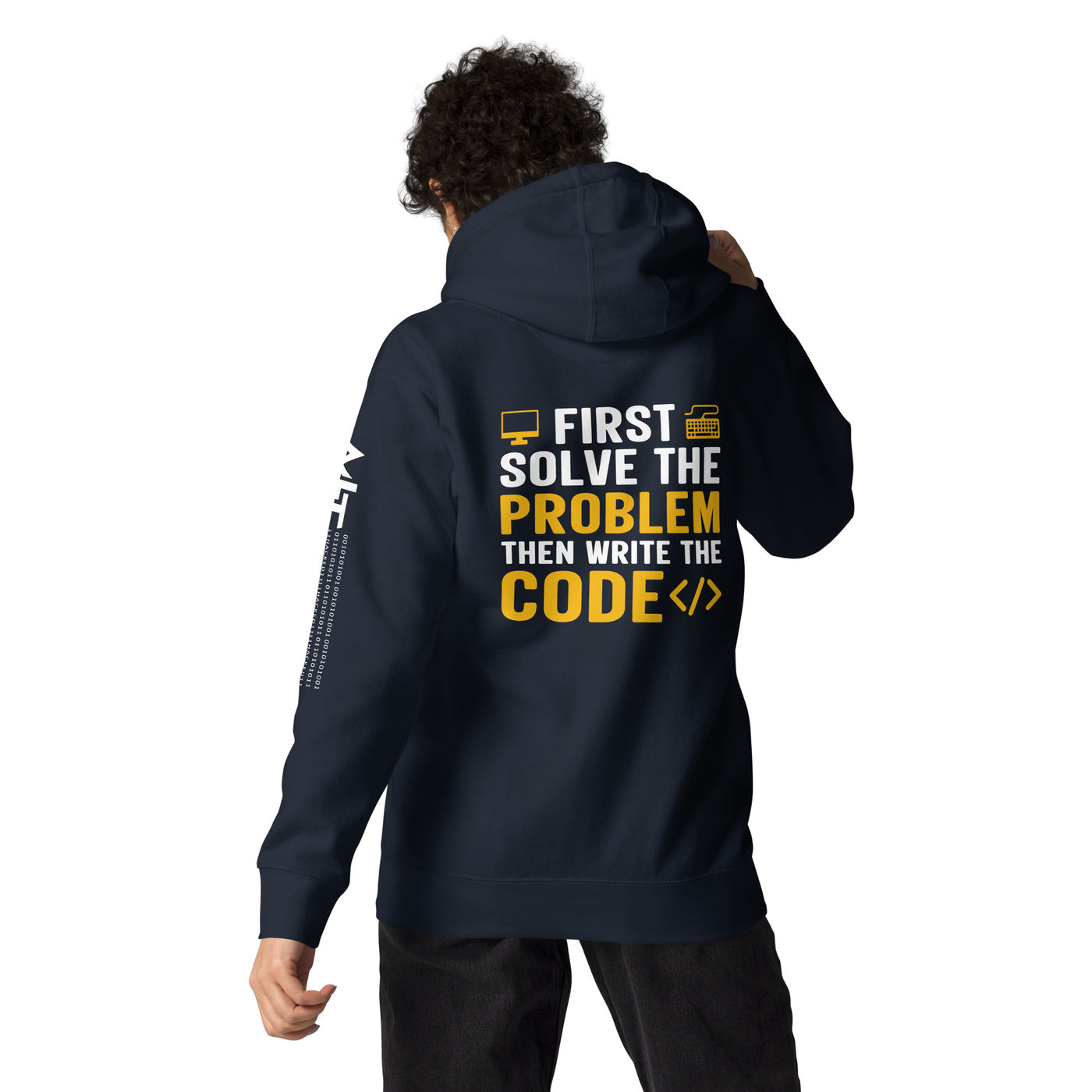 First, Solve the problem; then, Write the code - Unisex Hoodie