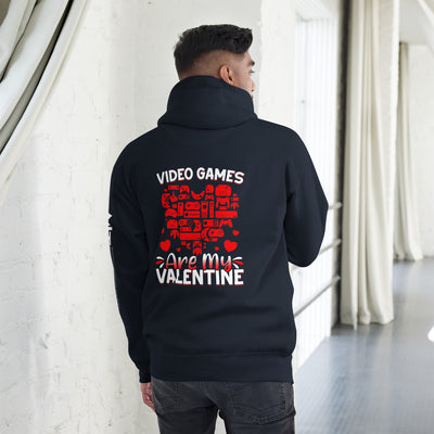 Video games are my valentine Unisex Hoodie ( Back Print )