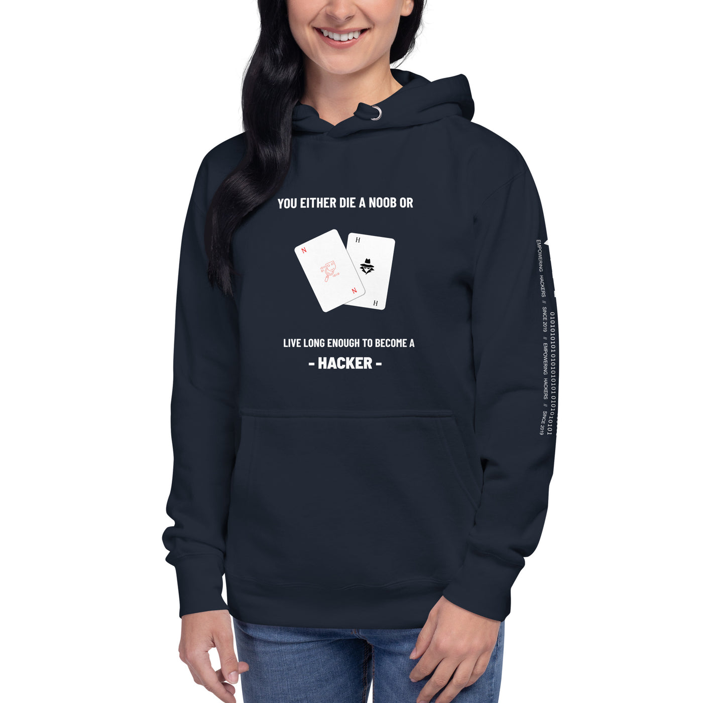 You either die a noob or live long enough to become a hacker - Unisex Hoodie