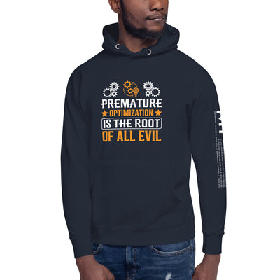 Premature Optimization is the Root of all Evil - Unisex Hoodie