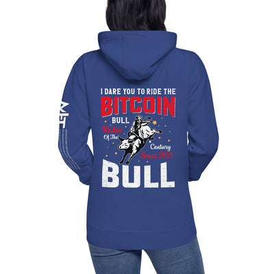 I Dare You to Ride the Bitcoin Bull Unisex Hoodie ( Back Print )