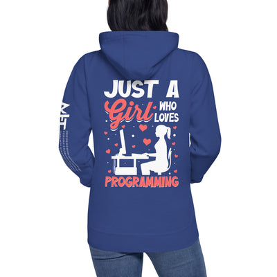 Just a girl who loves programming Unisex Hoodie ( Back Print )