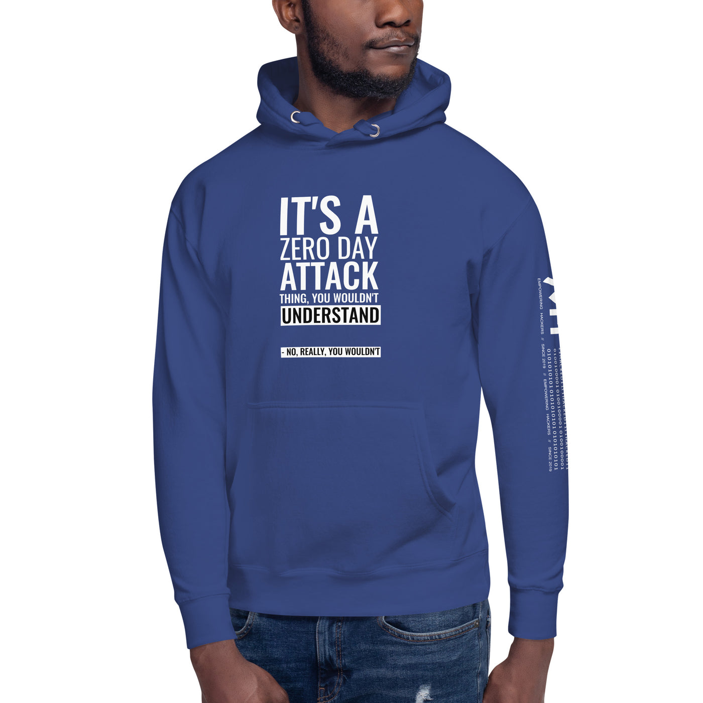 It's a Zero Attack Day thing, you wouldn't Understand - Unisex Hoodie