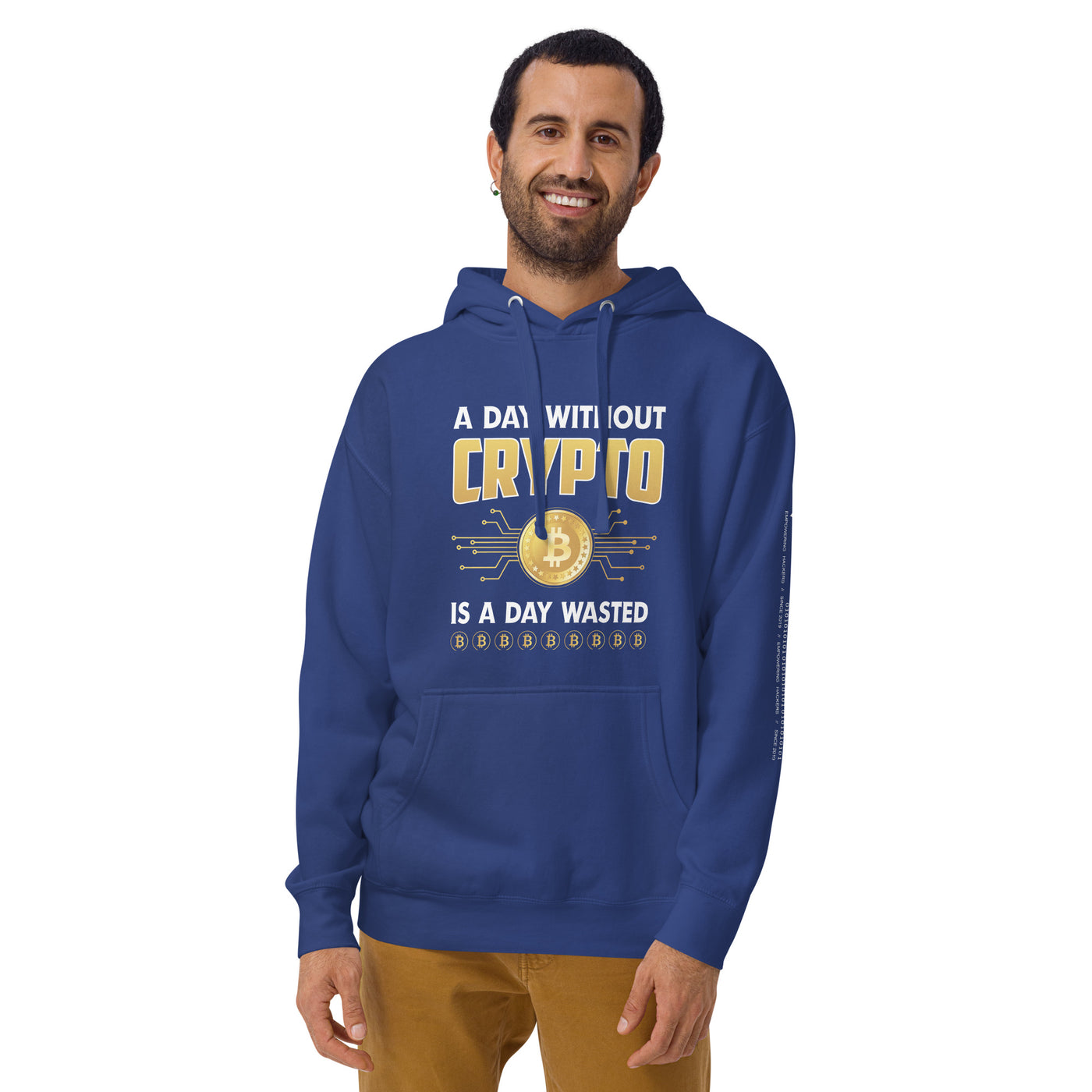 A day without Crypto is a day wasted  Unisex Hoodie