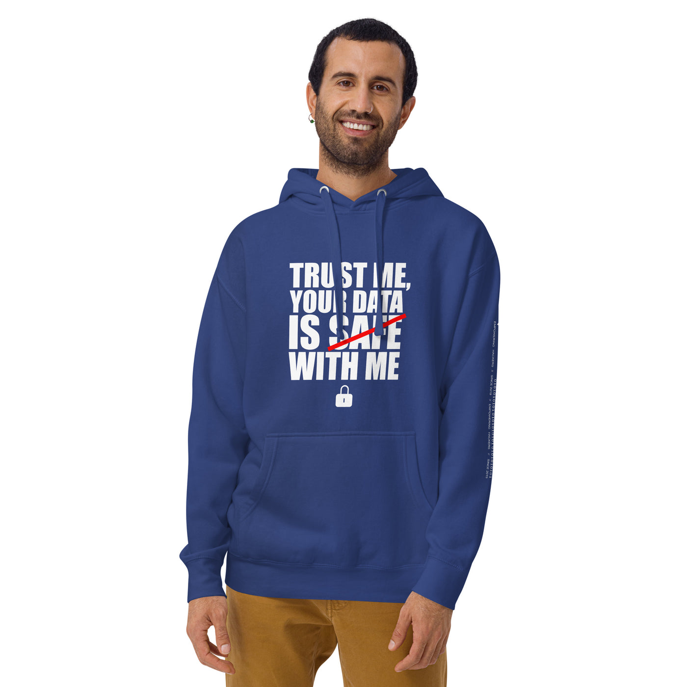 Trust me, your data is safe with me - Unisex Hoodie