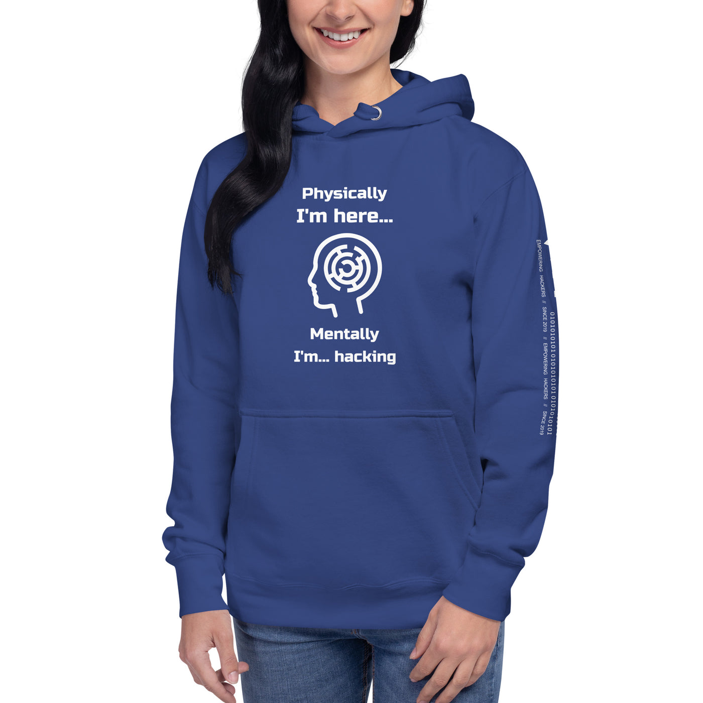 Physically I'm here... Mentally I'm... hacking - Unisex Hoodie