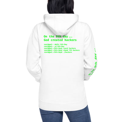 On the 8th day God created hackers - Unisex Hoodie (back print)